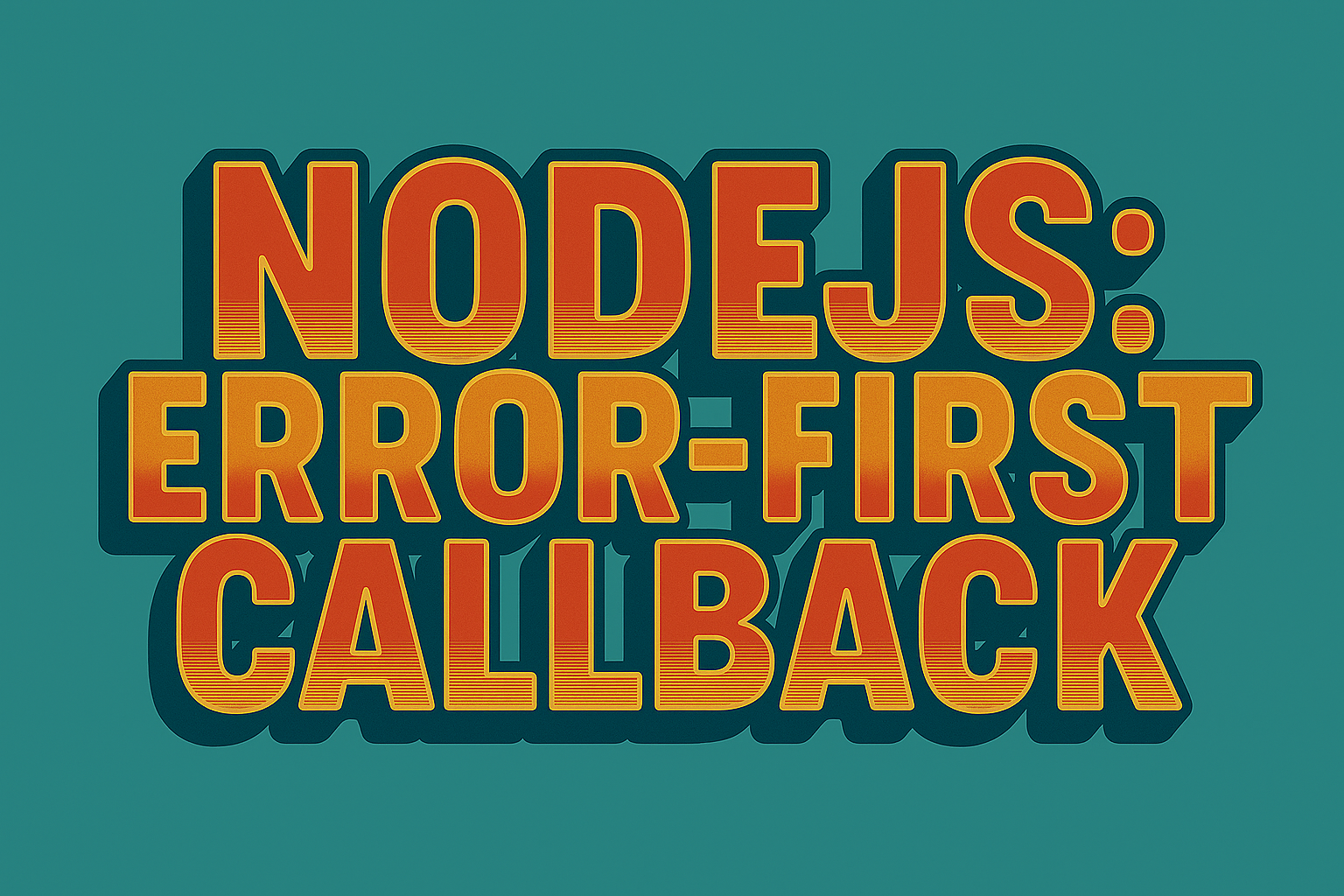 NodeJS: Error-First Callback